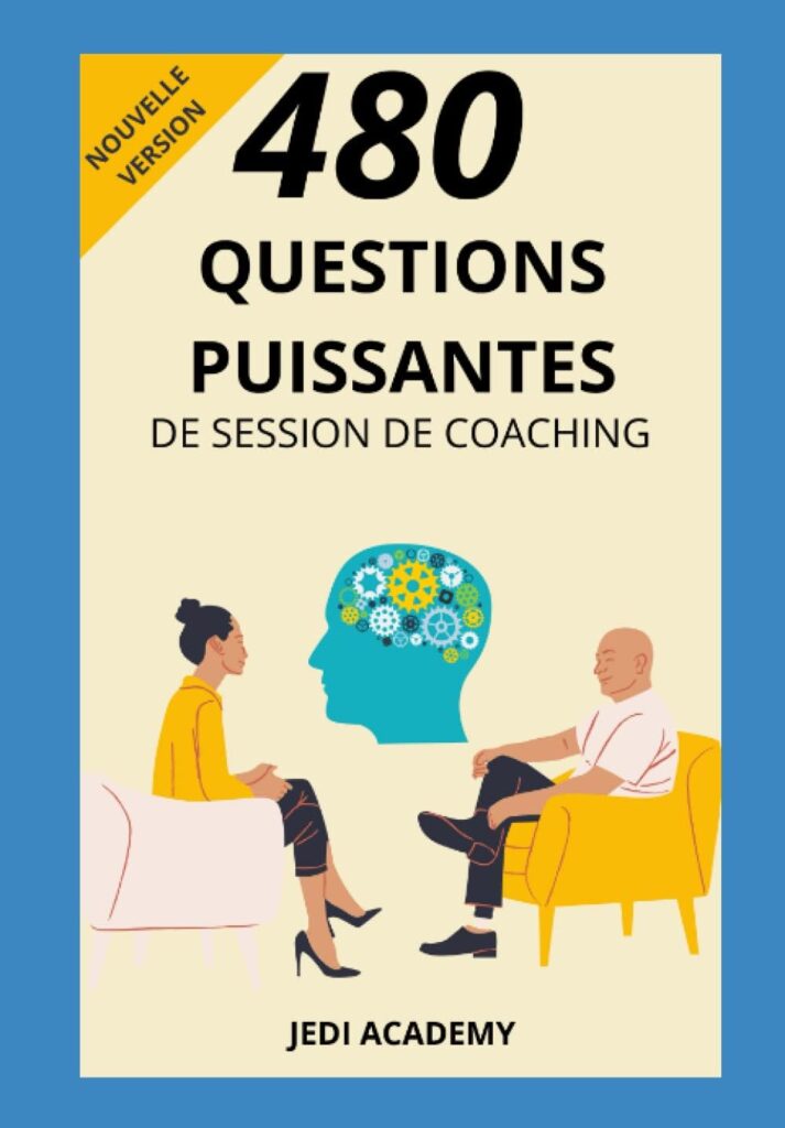 480 Questions puissantes de session de coaching