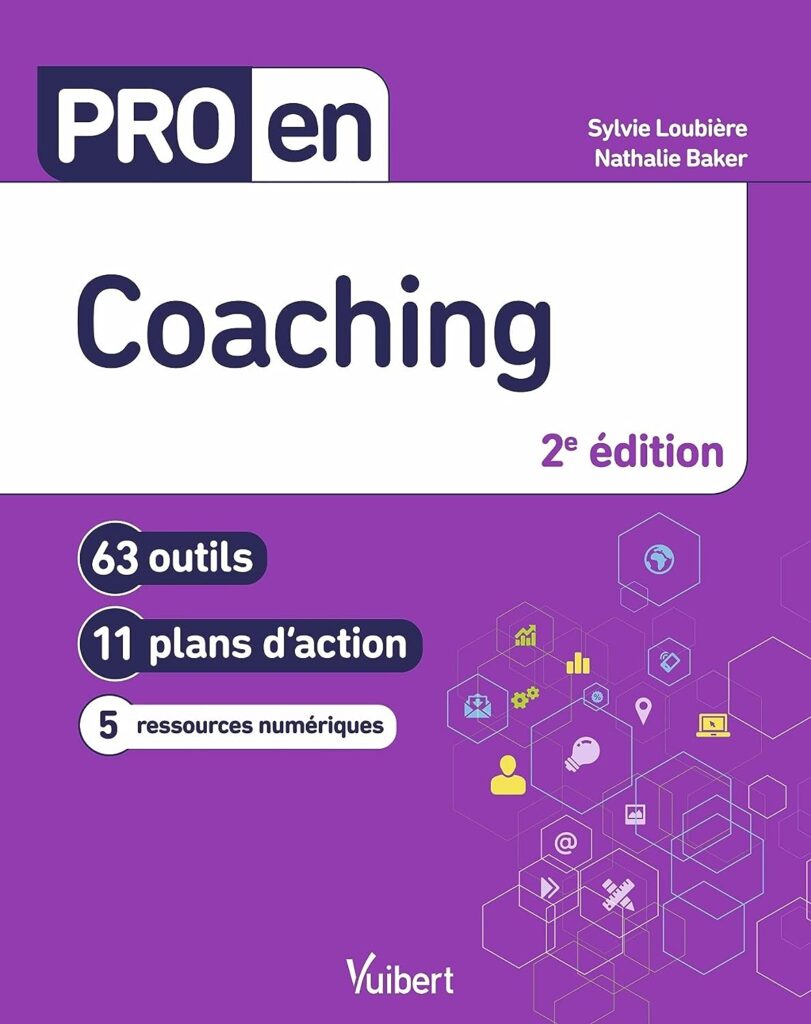 Pro en Coaching: 63 outils et 11 plans daction